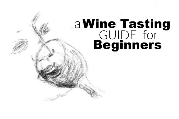 A Wine Tasting Guide for Beginners