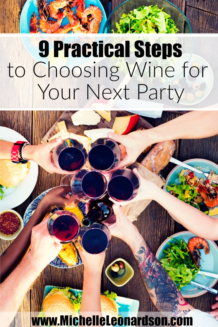 Selecting the right wine for your party can be a daunting task. Here are nine practical steps that will help you confidently navigate the wine aisle while preparing for any event.