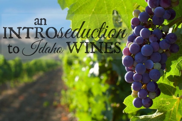 An Introduction to Idaho Wines