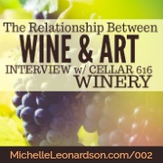002: The Relationship Between Wine & Art with Ken Rufe of Cellar 616